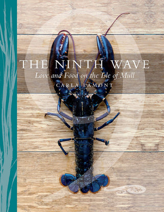 Ninth Wave: Love & Food On The Isle of Mull