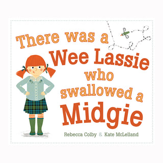 There Was A Wee Lassie Who Swallowed A Midgie