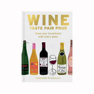 Wine: Taste Pair Pour