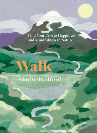 Walk: Find Your Path To Happiness