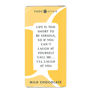 Choc Affair Milk Chocolate Message Bar - Life Is Too Short