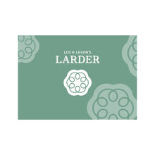 Load image into Gallery viewer, Loch Leven&#39;s Larder Gift Voucher - Classic design