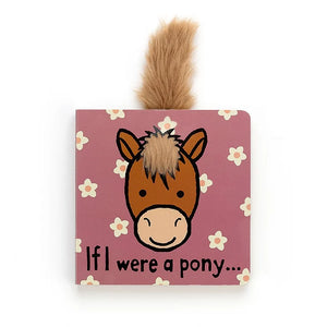 If I Were A Pony Board Book